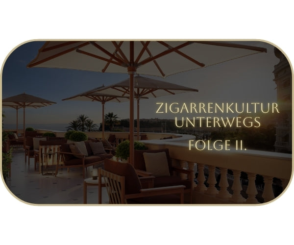 REISEN // Zigarrenkultur in Südfrankreich - Folge 2: Zigarrenlounges an der Côte d’Azur